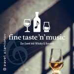 fine taste 'n 'music: Das Event mit Whisky & Konzert